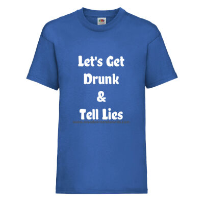 Let's Get Drunk And Tell Lies - Youth T - Light Text Thumbnail
